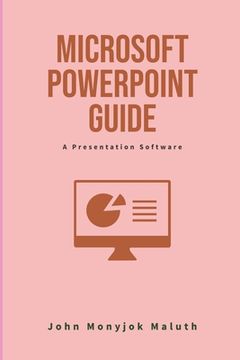 portada Microsoft PowerPoint Guide: A Presentation Software (en Inglés)