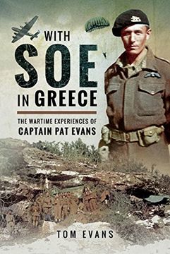 portada With SOE in Greece: The Wartime Experiences of Captain Pat Evans (en Inglés)