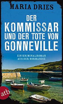 portada Der Kommissar und der Tote von Gonneville: Ein Kriminalroman aus der Normandie (Kommissar Philippe Lagarde, Band 5) (en Alemán)