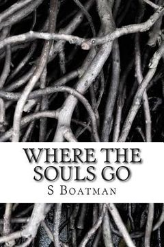 portada Where the Souls Go (en Inglés)