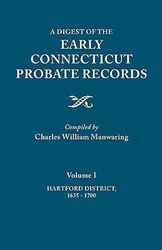 portada a digest of the early connecticut probate records. in three volumes. volume i: hartford district, 1635-1700 (en Inglés)