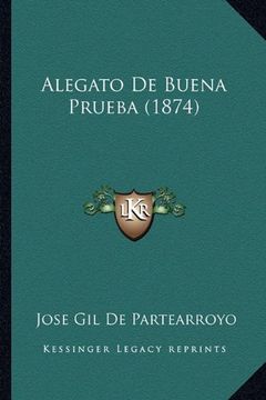 portada Alegato de Buena Prueba (1874)