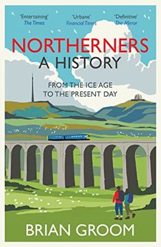portada Northerners: A History, from the Ice Age to the Present Day (en Inglés)