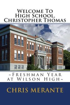 portada Welcome To High School, Christopher Thomas: Freshman Year at Wilson High