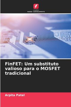 portada Finfet: Um Substituto Valioso Para o Mosfet Tradicional