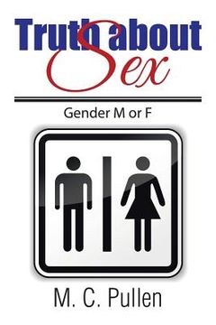 portada Truth about Sex: Gender M or F (en Inglés)