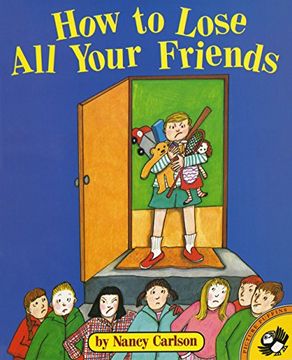 portada How to Lose all of Your Friends (Picture Puffins) (en Inglés)