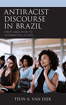 portada Antiracist Discourse in Brazil: From Abolition to Affirmative Action (en Inglés)