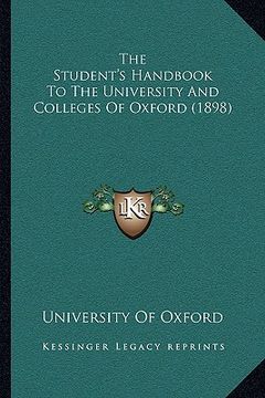 portada the student's handbook to the university and colleges of oxford (1898)