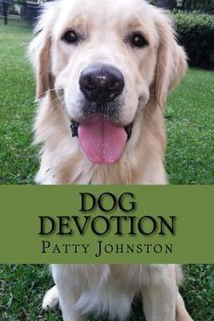 portada Dog Devotion: A Devotional For Dog Lovers (en Inglés)