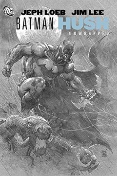 Libro Batman Hush Unwrapped Deluxe ed hc (libro en Inglés), Jeph Loeb, ISBN  9781401229924. Comprar en Buscalibre