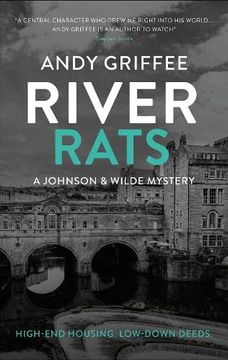 portada River Rats (Johnson & Wilde Crime Mystery #2): Low-Down Deeds. War on the Water. A Bath-Based Crime Mystery. 