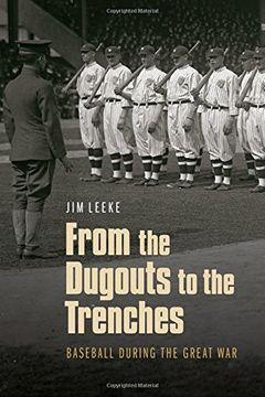 portada From the Dugouts to the Trenches: Baseball during the Great War