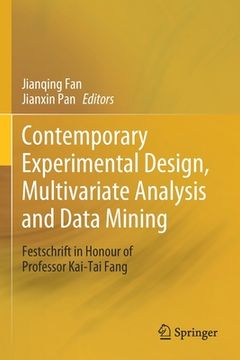 portada Contemporary Experimental Design, Multivariate Analysis and Data Mining: Festschrift in Honour of Professor Kai-Tai Fang (en Inglés)