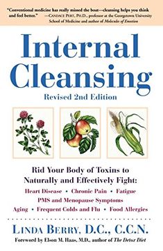 portada Internal Cleansing, Revised 2nd Edition: Rid Your Body of Toxins to Naturally and Effectively Fight: Heart Disease, Chronic Pain, Fatigue, pms and. Fatigue, pms and Menopause Symptoms, and More (en Inglés)