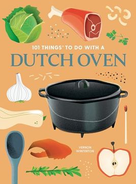 portada 101 Things to do With a Dutch Oven, new Edition