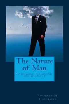 portada The Nature of Man: Psychology, Philosophy, and Theology (en Inglés)