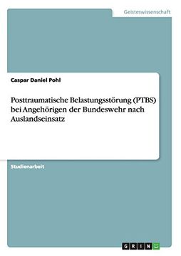 portada Posttraumatische Belastungsstörung (PTBS) bei Angehörigen der Bundeswehr nach Auslandseinsatz (German Edition) (en Alemán)