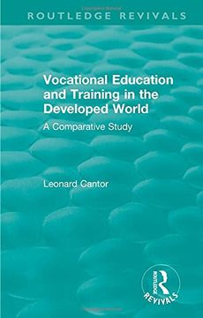 portada Routledge Revivals: Vocational Education and Training in the Developed World (1979): A Comparative Study