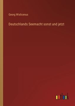 portada Deutschlands Seemacht sonst und jetzt (en Alemán)