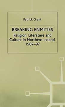 portada Breaking Enmities: Religion, Literature and Culture in Northern Ireland, 1967-1997 (en Inglés)