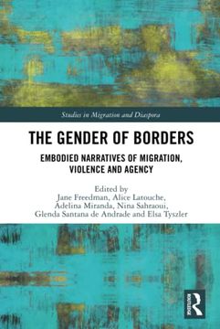 portada The Gender of Borders (Studies in Migration and Diaspora) (en Inglés)