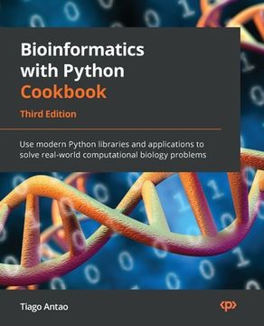 portada Bioinformatics with Python Cookbook - Third Edition: Use modern Python libraries and applications to solve real-world computational biology problems (en Inglés)