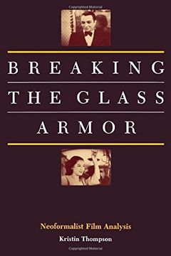 portada Breaking the Glass Armor: Neoformalist Film Analysis (en Inglés)