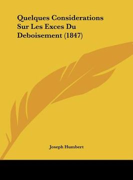 portada Quelques Considerations Sur Les Exces Du Deboisement (1847) (en Francés)
