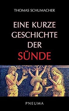 portada Eine Kurze Geschichte der Sünde: Biblische, Geistesgeschichtliche und Theologische Perspektiven (in German)