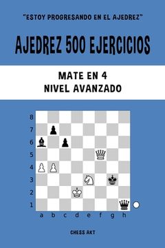 portada Ajedrez 500 Ejercicios, Mate en 4, Nivel Avanzado (in Spanish)