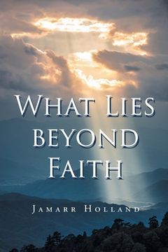 portada What Lies beyond Faith (en Inglés)