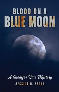 portada Blood on a Blue Moon: A Sheaffer Blue Mystery (in English)