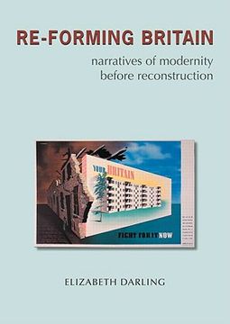 portada re-forming britain: narratives of modernity before reconstruction (en Inglés)