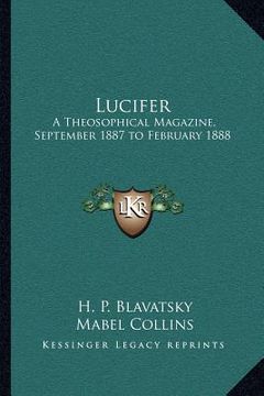 portada lucifer: a theosophical magazine, september 1887 to february 1888 (en Inglés)