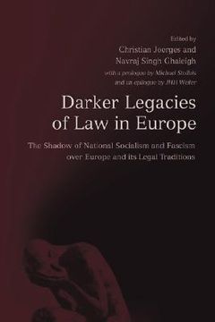 portada darker legacies of law in europe: the shadow of national socialism and fascism over europe and its legal traditions (en Inglés)
