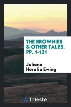 portada The Brownies & Other Tales. Pp. 1-121 (en Inglés)