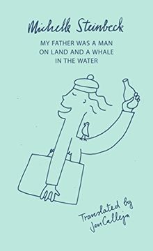 portada My Father was a man on Land and a Whale in the Water (en Inglés)