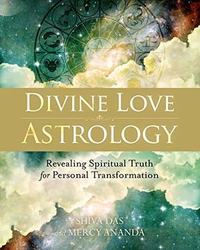 portada Divine Love Astrology: Revealing Spiritual Truth for Personal Transformation (en Inglés)
