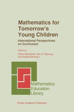 portada mathematics for tomorrow's young children: international perspectives on curriculum (en Inglés)
