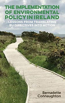 portada The Implementation of Environmental Policy in Ireland: Lessons From Translating eu Directives Into Action 