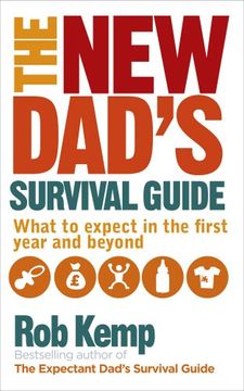 portada The New Dad's Survival Guide: What to expect in the first year and beyond (in English)