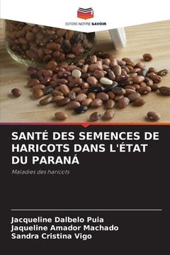 portada Santé Des Semences de Haricots Dans l'État Du Paraná (in French)