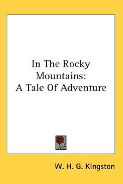 portada in the rocky mountains: a tale of adventure (en Inglés)