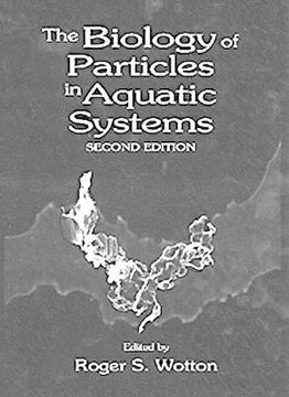 portada the biology of particles in aquatic systems, second edition (en Inglés)