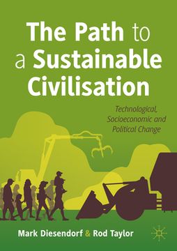 portada The Path to a Sustainable Civilisation: Technological, Socioeconomic and Political Change (in English)