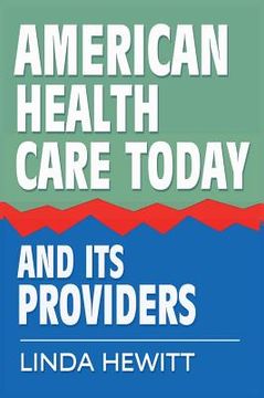 portada American Health Care Today And Its Providers (en Inglés)