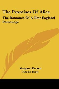 portada the promises of alice: the romance of a new england parsonage (en Inglés)