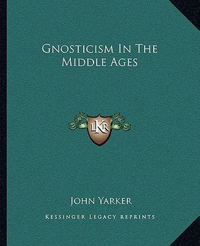 portada gnosticism in the middle ages (en Inglés)