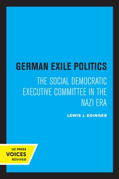 portada German Exile Politics: The Social Democratic Executive Committee in the Nazi era (en Inglés)